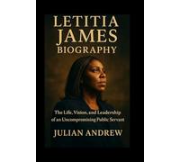 Letitia James Biography: The Life, Vision, and Leadership of an Uncompromising Public Servant