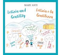 Letizia and Gentility / Letizia e la Gentilezza: The magical power of kind words / Il magico potere delle parole gentili