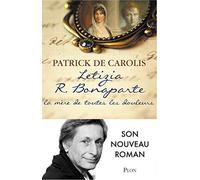 Letizia R. Bonaparte, la mère de toutes les douleurs