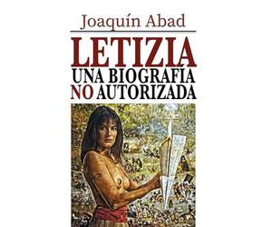 Letizia, una biografía no autorizada