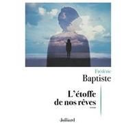 L'étoffe de nos rêves Frédéric Baptiste (Auteur)
