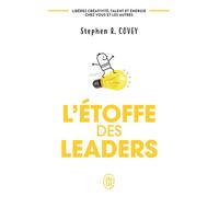 L'étoffe des leaders - Stephen R. Covey - J'ai Lu - Poche - Etude