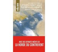 L'étoffe Dont Sont Tissés Les Vents - Autour De La Horde Du Contrevent D'alain Damasio
