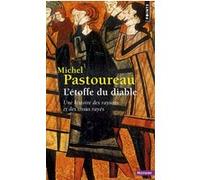 L'Étoffe du diable Michel Pastoureau (Auteur)