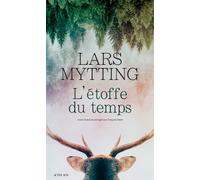 L'étoffe du temps - Lars Mytting - Actes sud - broché - Roman