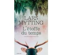 L'étoffe du temps Lars Mytting (Auteur), Françoise Heide (Traduction)