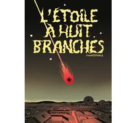 L'étoile à huit branches - Chariospirale - Meme Pas Mal - broché - Bande dessinée