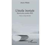 L'Étoile Boréale Danemark, octobre 1943 - Anne Mahé - L'harmattan - broché - Roman