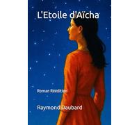 L'Etoile d'Aïcha: Roman Réédition