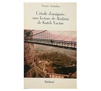 L'etoile d'araignee: une lecture de nedjma de kateb yacine