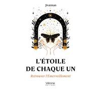 L'Étoile de Chaque Un Retrouver l'Émerveillement - Jivatman - Verone Eds - broché - Essai