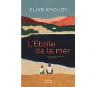 Elias Khoury – L'Étoile de la mer – Traduction Rania Samara – Broché