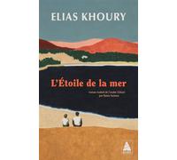 Elias Khoury – L'Étoile de la mer – traduit par Rania Samara – Actes Sud Poche