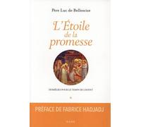 L'étoile De La Promesse - Homélies Pour Le Temps De L'avent