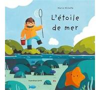 L'Étoile de mer Marie Millotte (Auteur)