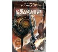 L'Étoile de Pandore, T2 : Pandore menacée Peter F. Hamilton (Auteur), Nenad Savic (Traduction)