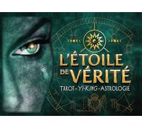 L'étoile de vérité - Tarot - Yi-King - Astrologie - Coffret - Andrée Tessier - Mortagne Eds - Jeux livres objets