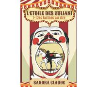 L'Etoile des Zuliani: Tome 1 : Des larmes au rire