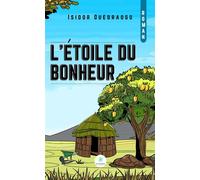 L'étoile du bonheur - Isidor Ouédraogo - Le Lys Bleu - broché - Roman