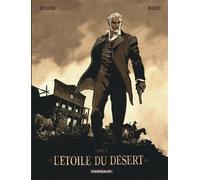 Stephen Desberg – L'Étoile du Désert – Tome 1 – Cartonné – Dargaud – Occasion