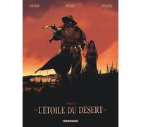 Stephen Desberg – L'Étoile du Désert – Tome 3 – Cartonné – Dargaud