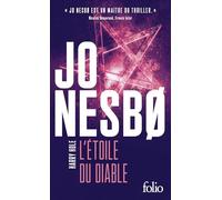 Jo Nesbo – L'étoile du diable – Une enquête de l'inspecteur Harry Hole – Alex Fouillet (traduction)