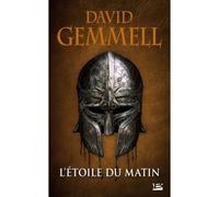 L'Étoile du Matin - édition du 30e anniversaire Edition spéciale 30ème anniversaire - David Gemmell - Bragelonne - Poche - Roman