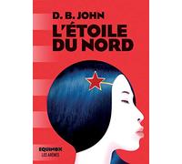 L'Etoile du nord D. B. John (Auteur), Antoine Chainas (Traduction)