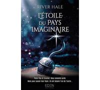 L'Étoile du Pays imaginaire - River Hale - Eden Eds - broché - Roman