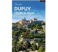 L'Étoile du Rocail Daniel Dupuy (Auteur)