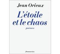 Jean Orieux – L'étoile et le Chaos – Poèmes – Broché (Occasion)