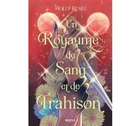 L'Étoile et l'Ombre, T2 : Un royaume de sang et de trahison Holly Renée (Auteur), Louise Arnaud (Traduction), Marguerite Sauvage (Illustration)