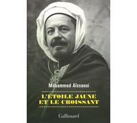 L'Étoile jaune et le Croissant - Mohammed Aissaoui - Gallimard - broché - Roman