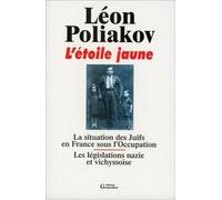 L'Etoile jaune - La Situation des Juifs en France sous l'Occupation - Les Législations nazie et vichyssoise