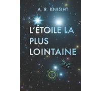 L'Étoile la Plus Lointaine
