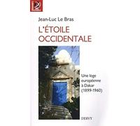 L'étoile occidentale - Une loge européenne à Dakar (1899-1960)