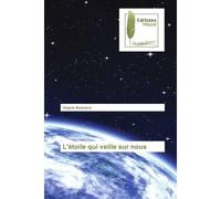 L'étoile qui veille sur nous - Virginie Boissière - Muse Editions - broché - Roman
