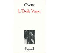 L'Etoile Vesper - Sidonie-Gabrielle Colette - Fayard - Livre