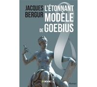 L'Étonnant Modèle de Goebius - Jacques Bergur - Kobo by Fnac - broché - Essai