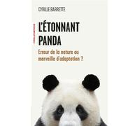 L'étonnant panda Erreur de la nature ou merveille d'adaptation ? - Cyrille Barrette - Eyrolles - Poche - Guide