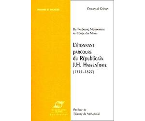 L'étonnant parcours du républicain J.H. Hassenfratz (1755-1827): Du faubourg Montmartre au Corps des Mines