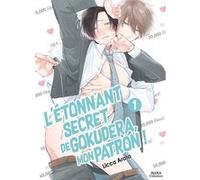 L'étonnant secret de Gokudera, mon patron - Tome 01 Licca Arata (Auteur), Licca Arata (Illustration), Licca Arata (Scénario)