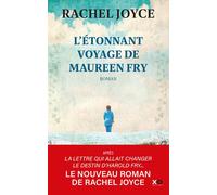 L'étonnant voyage de Maureen Fry Rachel Joyce (Auteur), Cécile De La Rochère (Traduction)