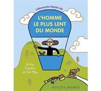 L'histoire étonnante de l'homme le plus lent du monde