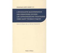 L'étonnante manifestation des personnes divines Les appropriations trinitaires chez saint Thomas - D Cabaret - Parole Et Silence Eds - broché - Etude