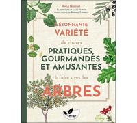 L'étonnante Variété De Choses Pratiques, Gourmandes Et Amusantes À Faire Avec Les Arbres