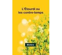 L'étourdi Ou Les Contre-Temps