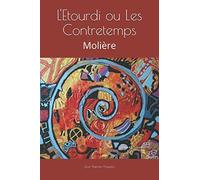L'Etourdi ou Les Contretemps: Molière