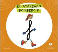 Letra a Letra Letrilandia - El atareado bombero F: Basado en el método de Aurora Usero Alijarde
