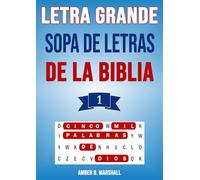 Letra Grande Sopa de Letras de la Biblia #1 Cinco Mil Palabras de Dios: 200 Rompecabezas Con Soluciones Completas - Spanish Bible Word Search With Solutions